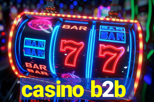 casino b2b