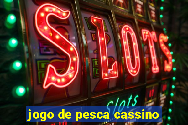 jogo de pesca cassino