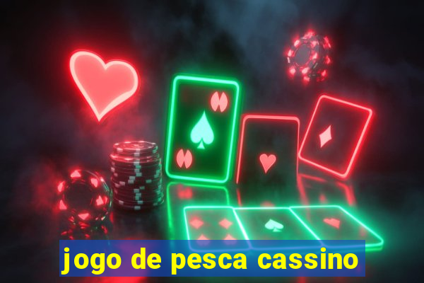 jogo de pesca cassino