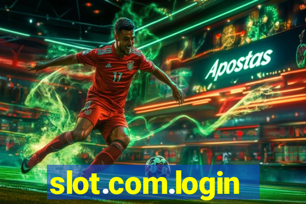 slot.com.login