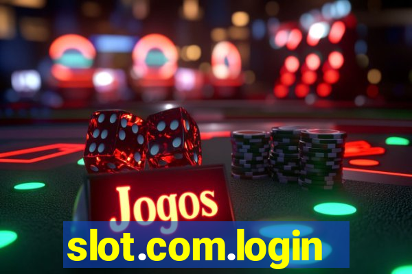 slot.com.login