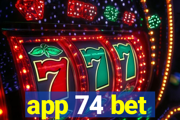 app 74 bet