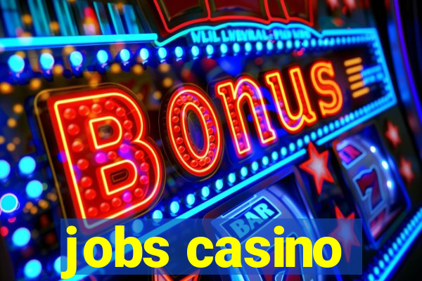 jobs casino