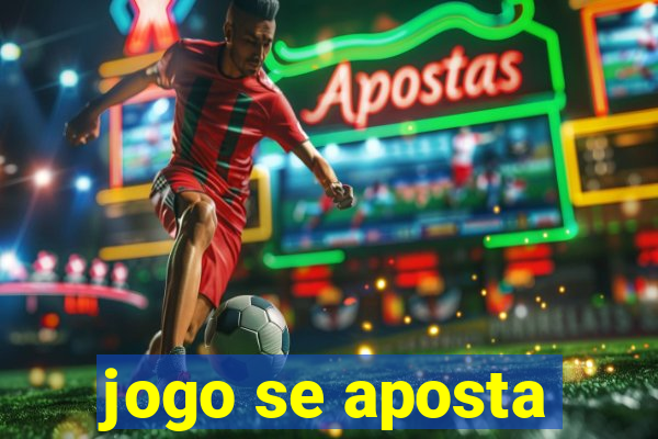 jogo se aposta