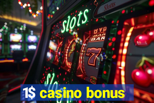 1$ casino bonus