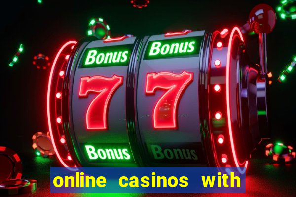 online casinos with real money