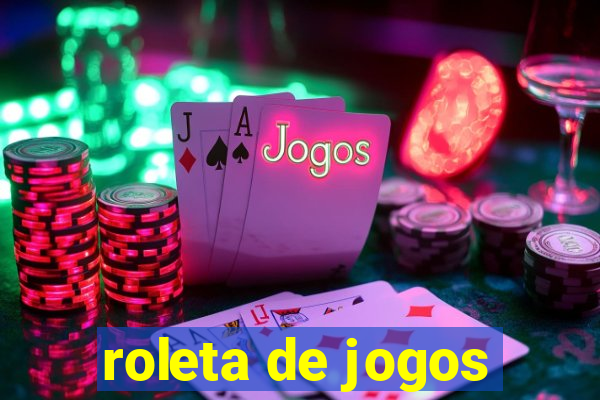 roleta de jogos