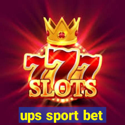 ups sport bet