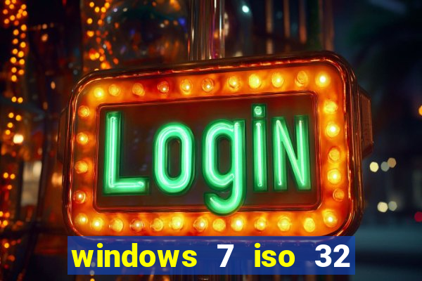 windows 7 iso 32 bits pt-br download