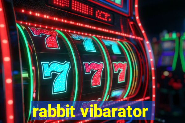 rabbit vibarator