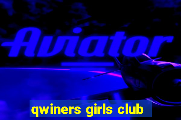 qwiners girls club