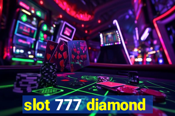 slot 777 diamond