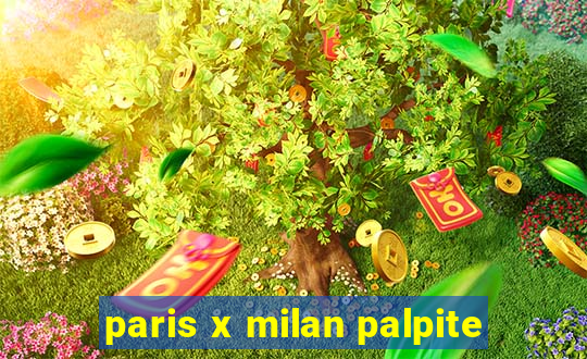 paris x milan palpite