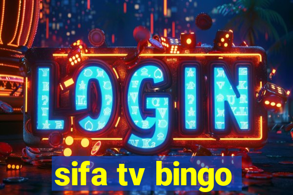 sifa tv bingo