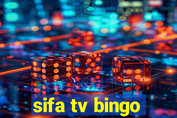 sifa tv bingo