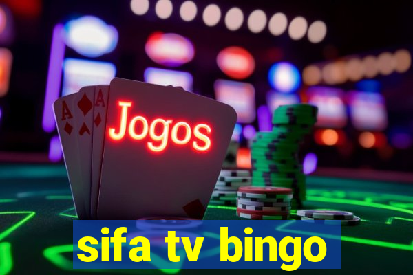 sifa tv bingo