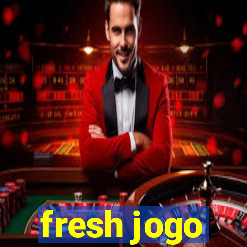 fresh jogo