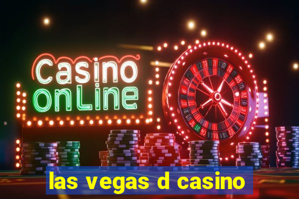 las vegas d casino