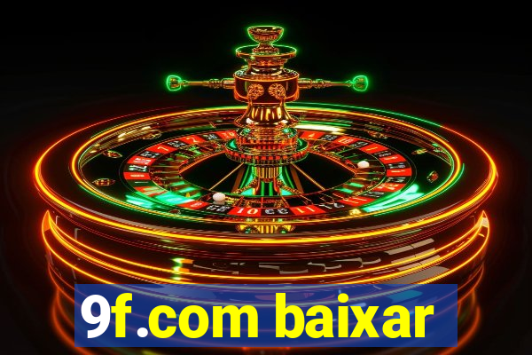 9f.com baixar