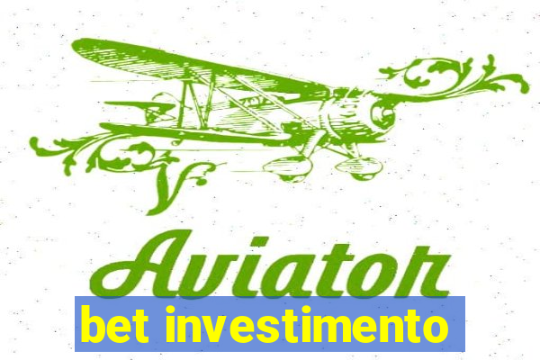 bet investimento