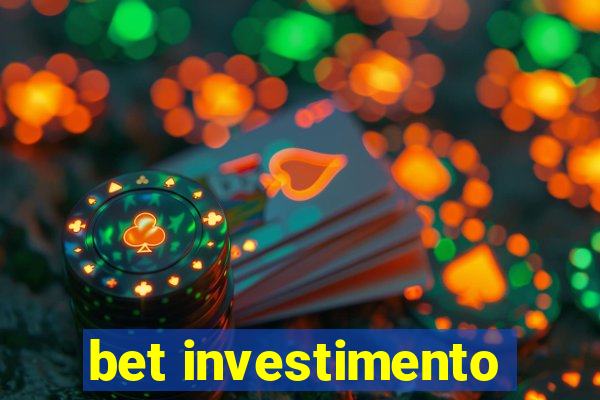 bet investimento