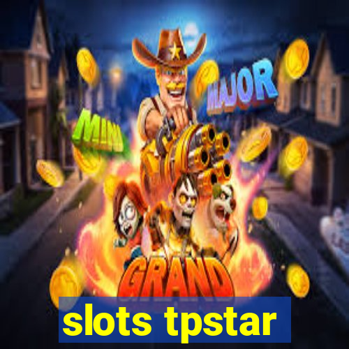 slots tpstar