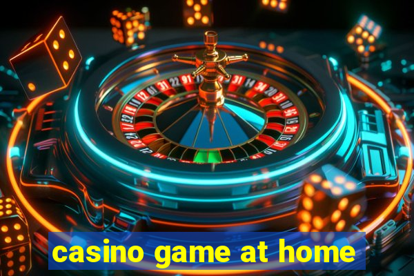 casino game at home