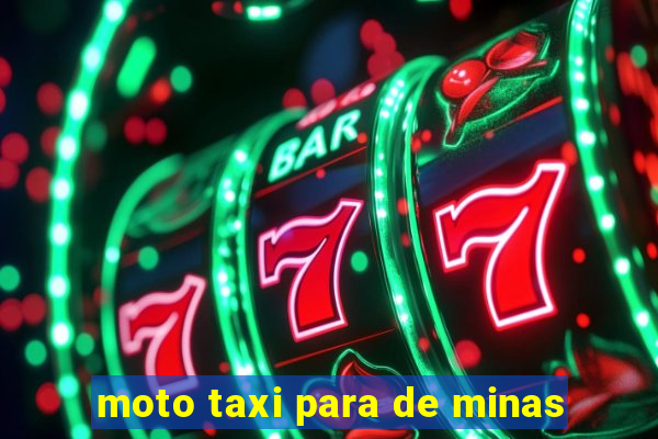 moto taxi para de minas