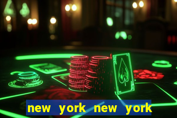 new york new york hotel casino vegas