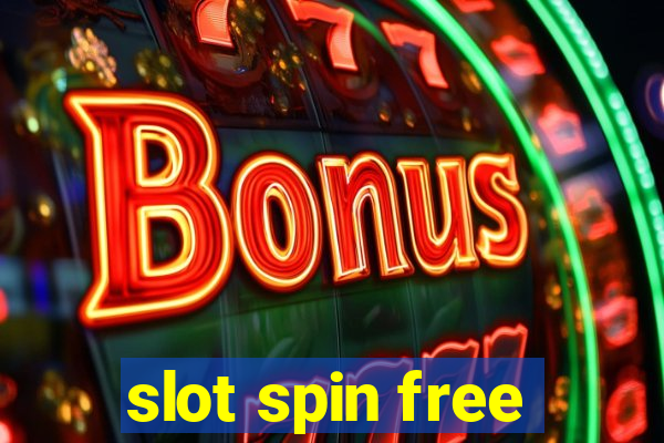 slot spin free