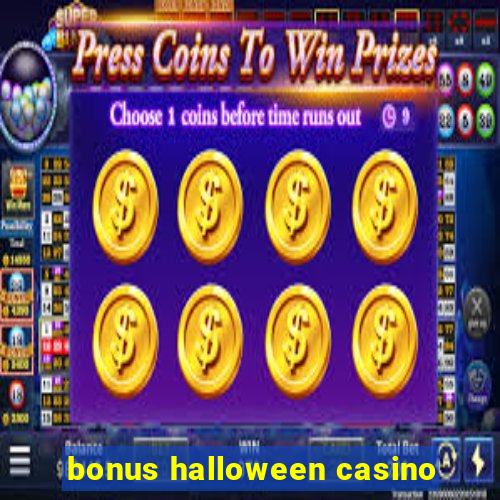 bonus halloween casino