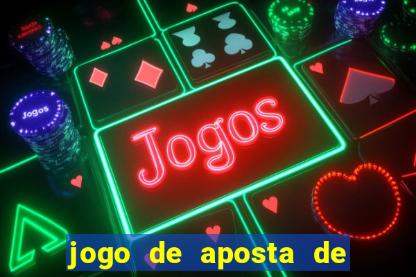 jogo de aposta de r$ 5