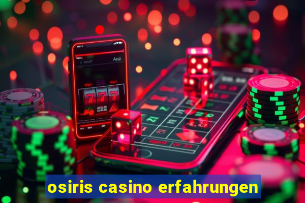 osiris casino erfahrungen