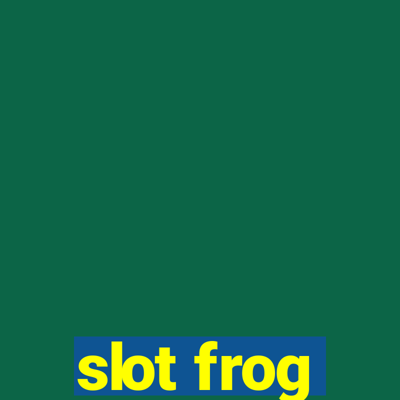 slot frog