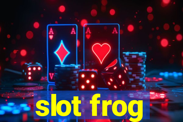 slot frog