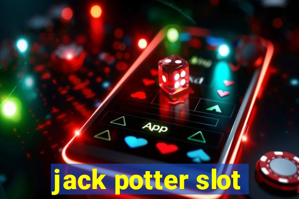 jack potter slot