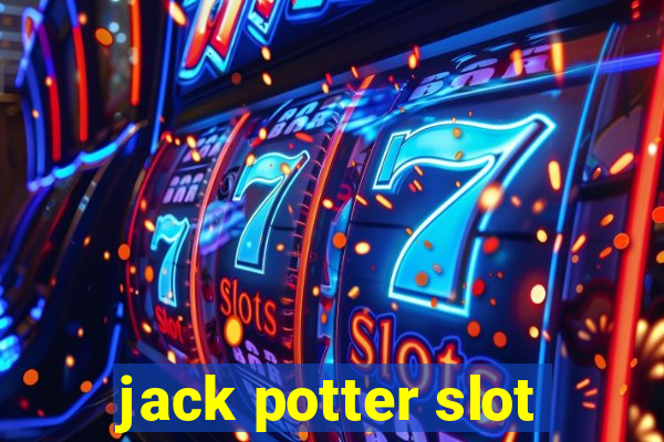 jack potter slot