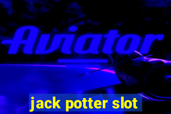 jack potter slot