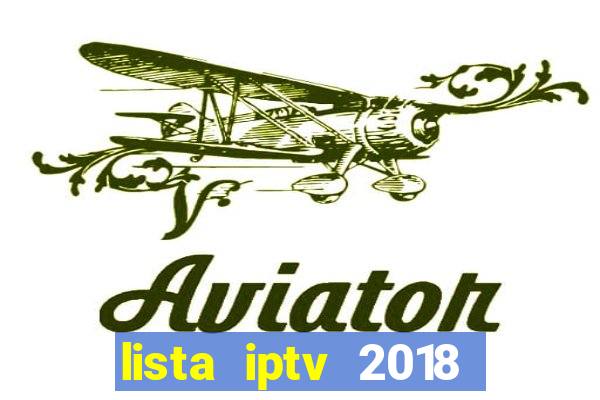 lista iptv 2018 gratis atualizada futebol