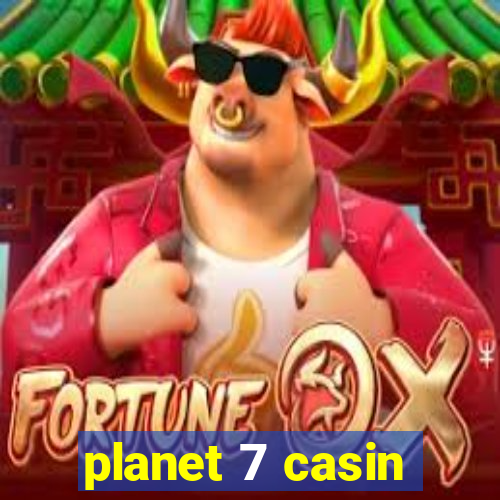 planet 7 casin