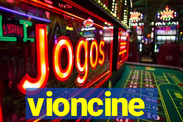 vioncine