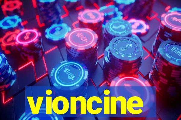 vioncine