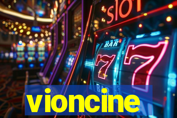 vioncine