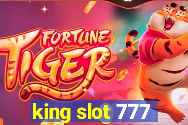 king slot 777