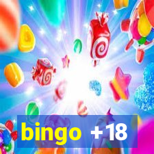 bingo +18