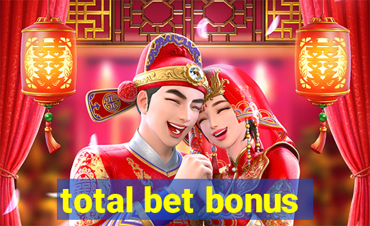 total bet bonus