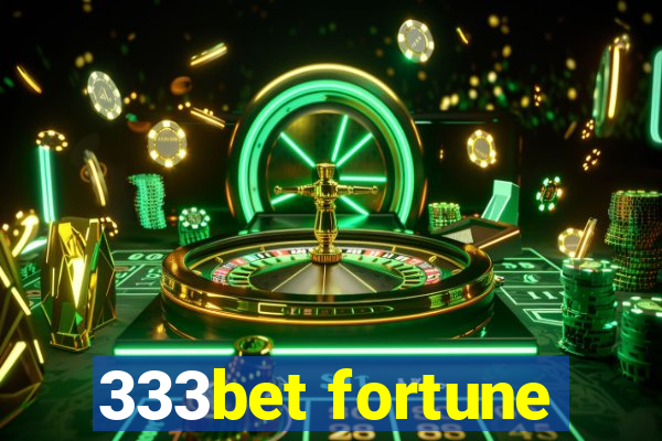 333bet fortune