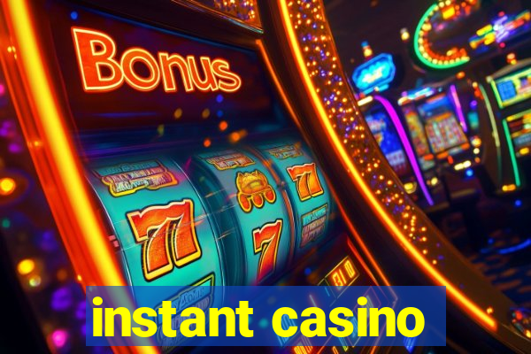 instant casino