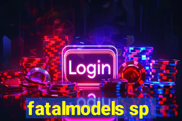 fatalmodels sp