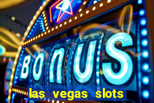 las vegas slots play free